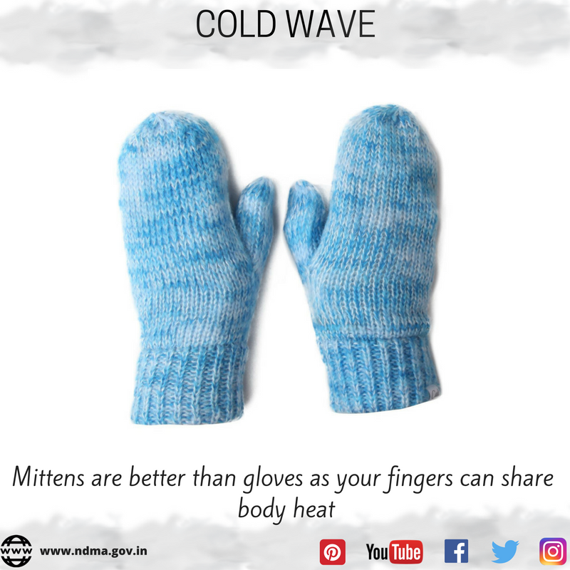 Mittens are better than gloves as your fingers can share body heat.